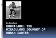 Hurricane: the miraculous journey of  ruban  carter
