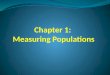 Chapter 1:  Measuring Populations