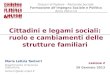Cittadini e legami sociali:  ruolo e cambiamenti delle strutture familiari