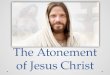 The Atonement of Jesus Christ