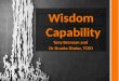 Wisdom Capability Tony Brennan and  Dr Drasko Dizdar , TCEO