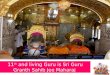 11 th  and living Guru is Sri Guru  Granth  Sahib  Jee Maharaj