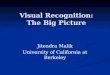 Visual  Recognition: The  Big Picture