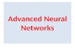 Advanced Neural Networks