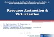 Resource Abstraction & Virtualization