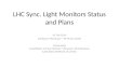 LHC Sync. Light  Monitors Status and Plans