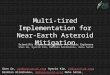 Multi-tired Implementation for Near-Earth Asteroid Mitigation
