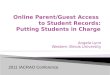 Online Parent/Guest Access  to Student Records: Putting Students in Charge