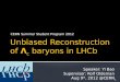 Unbiased Reconstruction of  Λ c  baryons in  LHCb