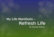 My Life Manifesto – Refresh Life