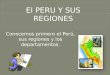 El PERU Y SUS REGIONES