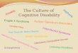 The Culture of  Cognitive Disability