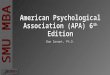 American Psychological Association (APA) 6 th  Edition