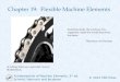 Chapter  19:  Flexible Machine Elements