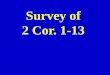 Survey of  2 Cor. 1-13