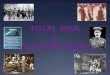 TOTAL WAR & the HOME FRONT
