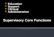 Supervisory  Core Functions