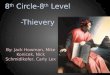 8 th  Circle-8 th  Level -Thievery