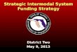 District Two May 9,  2013