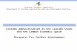 Eurasian Economic Commission Department of Customs Legislation and Law Enforcement Practice