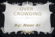 Over  Crowding