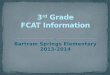 3 rd  Grade FCAT Information