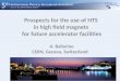 Prospects  for the use of  HTS  in  high field magnets  for  future accelerator  facilities