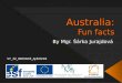 Australia: Fun facts