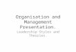 Organisation and Management Presentation