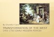 Transformation of the west 1450-1750 (early modern period)
