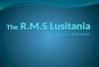 The R.M.S Lusitania