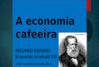 A  economia cafeeira