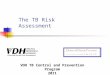 The TB Risk Assessment