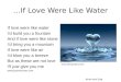…If Love Were Like Water