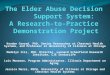 The Elder Abuse Decision Support System:   A Research-to-Practice  Demonstration Project