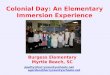 Colonial  Day: An Elementary Immersion Experience