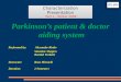 Parkinson ’s patient & doctor  aiding system