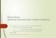 Master Blaster:  Identifying Influential Player in Botnet Transaction