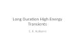 Long Duration High Energy Transients