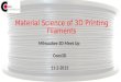 Material Science of 3D Printing Filaments