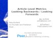 Article Level Metrics Looking Backwards / Looking Forwards   Pete Binfield
