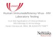 Human Immunodeficiency Virus - HIV Laboratory Testing