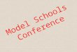Model Schools Conference