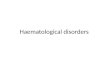 Haematological disorders