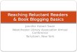 Reaching Reluctant Readers  & Book Blogging Basics