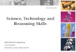 Science, Technology and Reasoning Skills