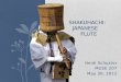 Shakuhachi :    Japanese                  flute