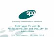 Mind your Ps and Qs Professionalism and Quality in Admissions SPA Conference, 10 June 2014