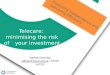 Telecare:  minimising the risk of your investment Nathan Downing