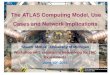 The ATLAS Computing Model, Use Cases and Network Implications